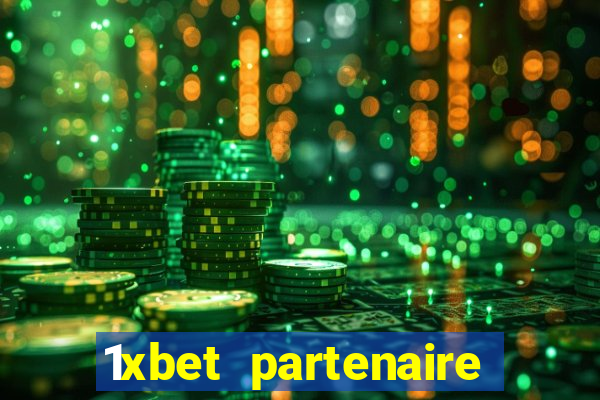 1xbet partenaire apk download